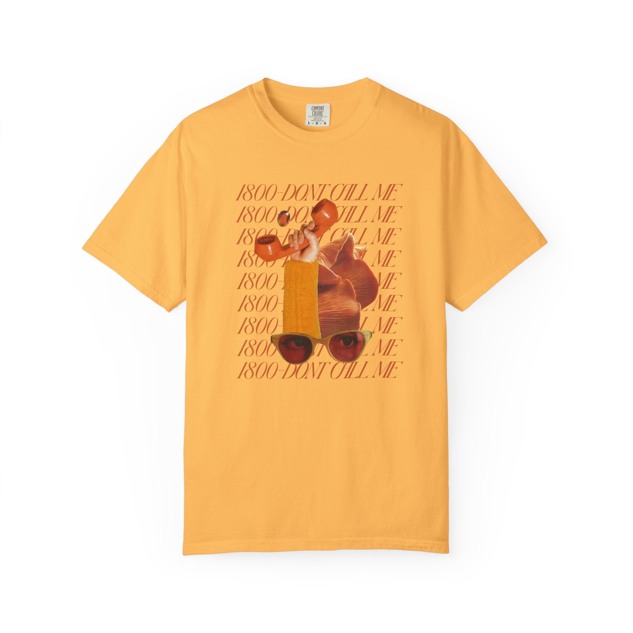 1800 - Don't Call Me | Unisex Garment - Dyed T-shirt - Tessa Anne Creative