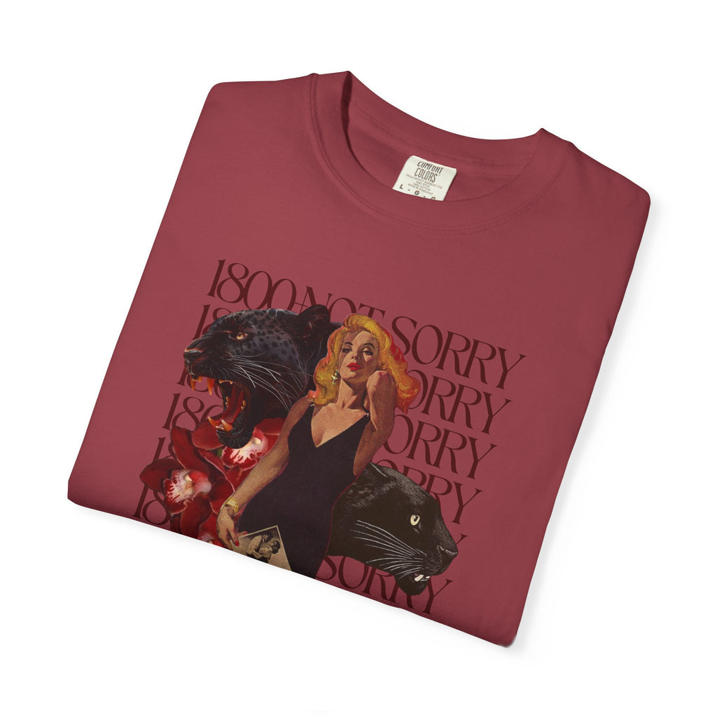 1800 - Not Sorry | Unisex Garment - Dyed T-shirt - Tessa Anne Creative