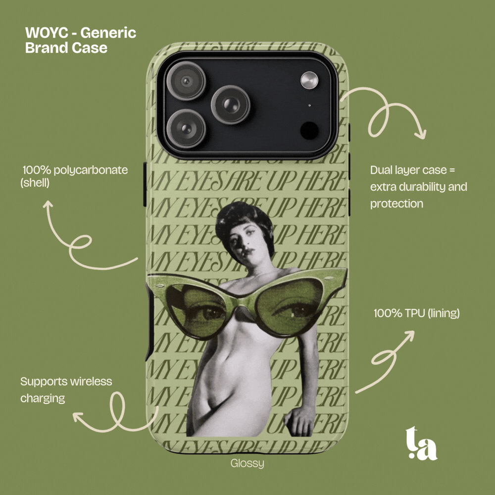 My Eyes Are Up Here | Collage Art Tough Phone Case